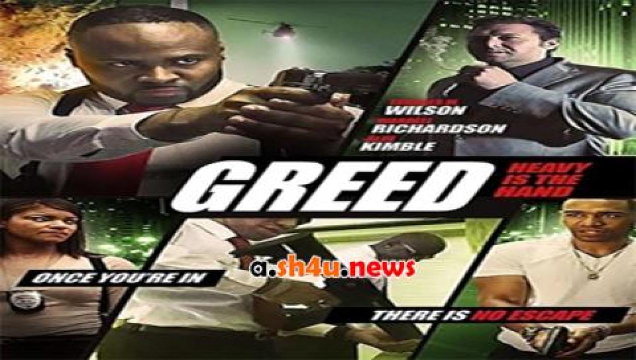 فيلم Greed Heavy Is The Hand 2018 مترجم - HD