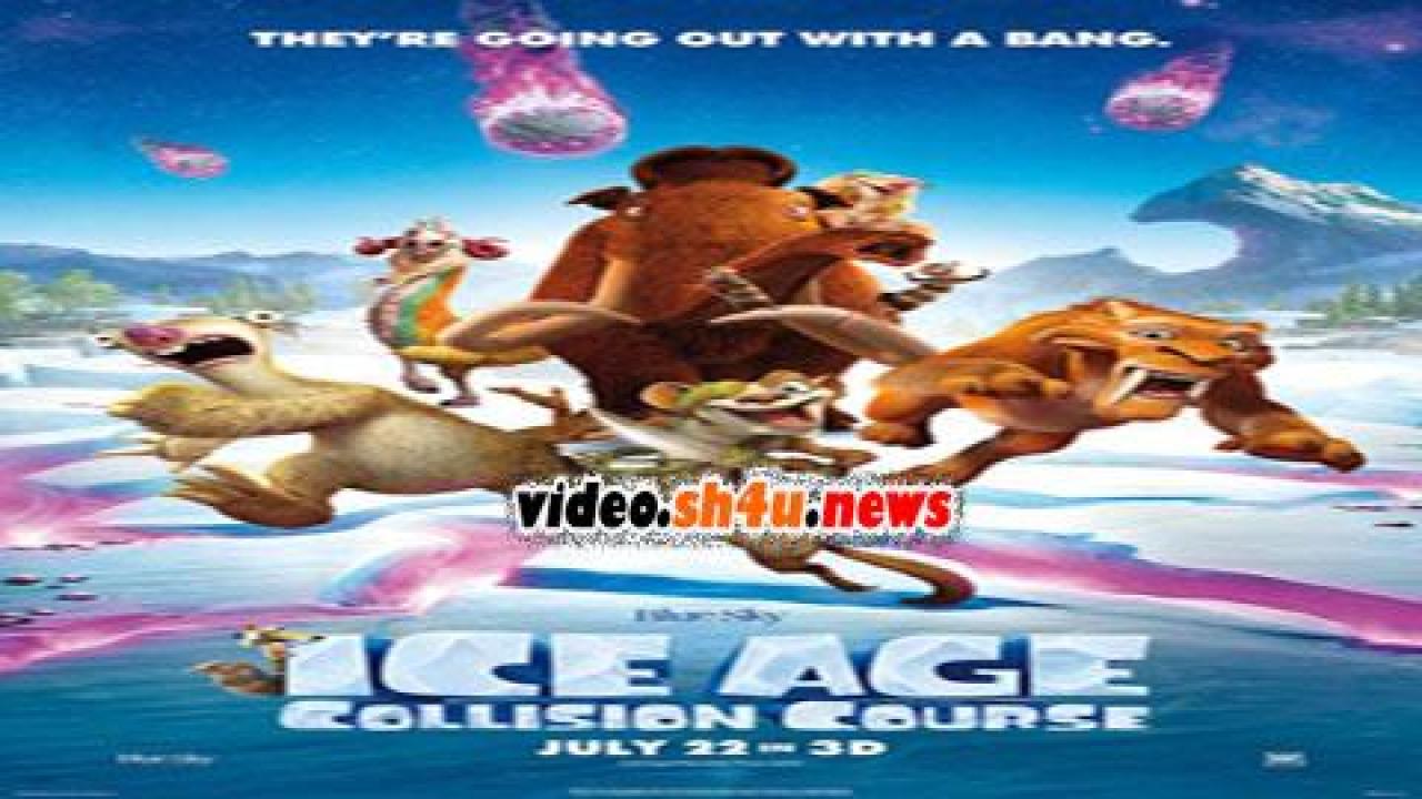 فيلم Ice Age Collision Course 2016 مترجم - HD