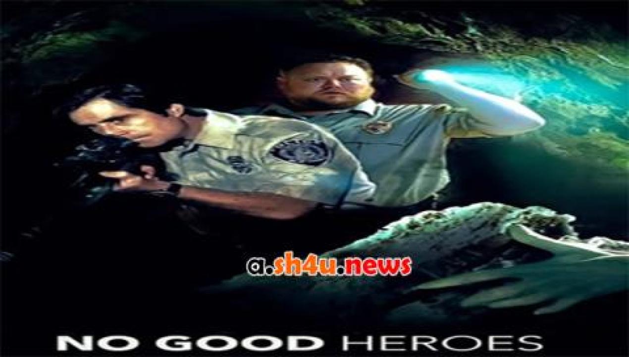 فيلم No Good Heroes 2018 مترجم - HD