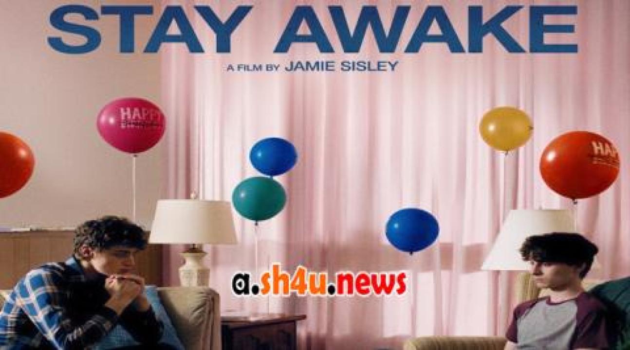 فيلم Stay Awake 2022 مترجم - HD