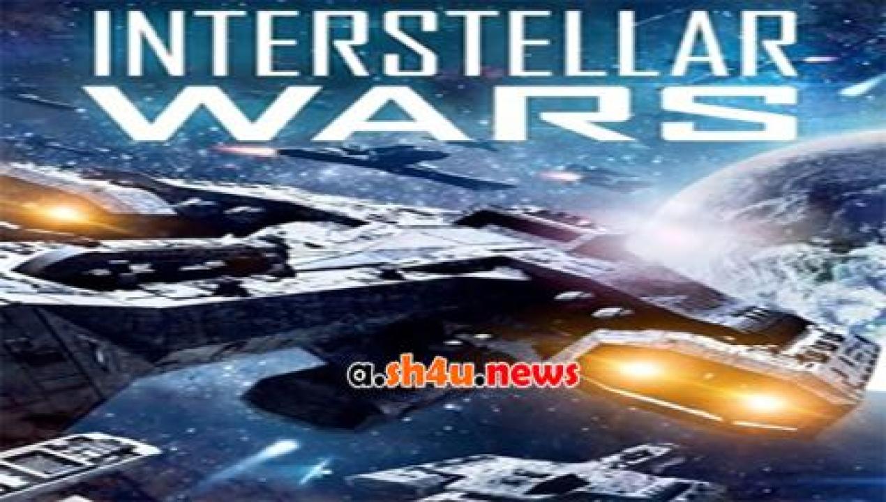 فيلم Interstellar Wars 2016 مترجم - HD
