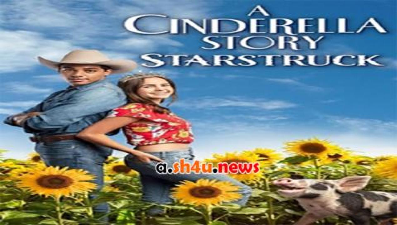 فيلم A Cinderella Story Starstruck 2021 مترجم - HD