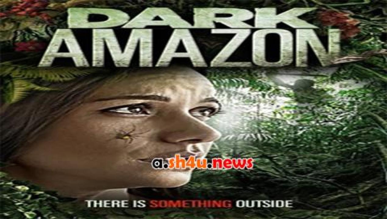 فيلم Dark Amazon 2015 مترجم - HD