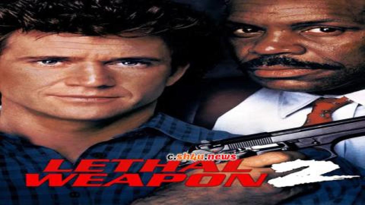 فيلم Lethal Weapon 2 1989 مترجم - HD