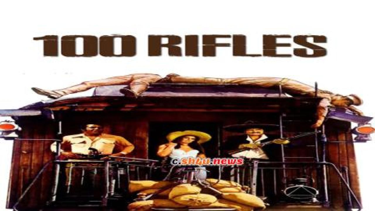 فيلم 100 Rifles 1968 مترجم - HD