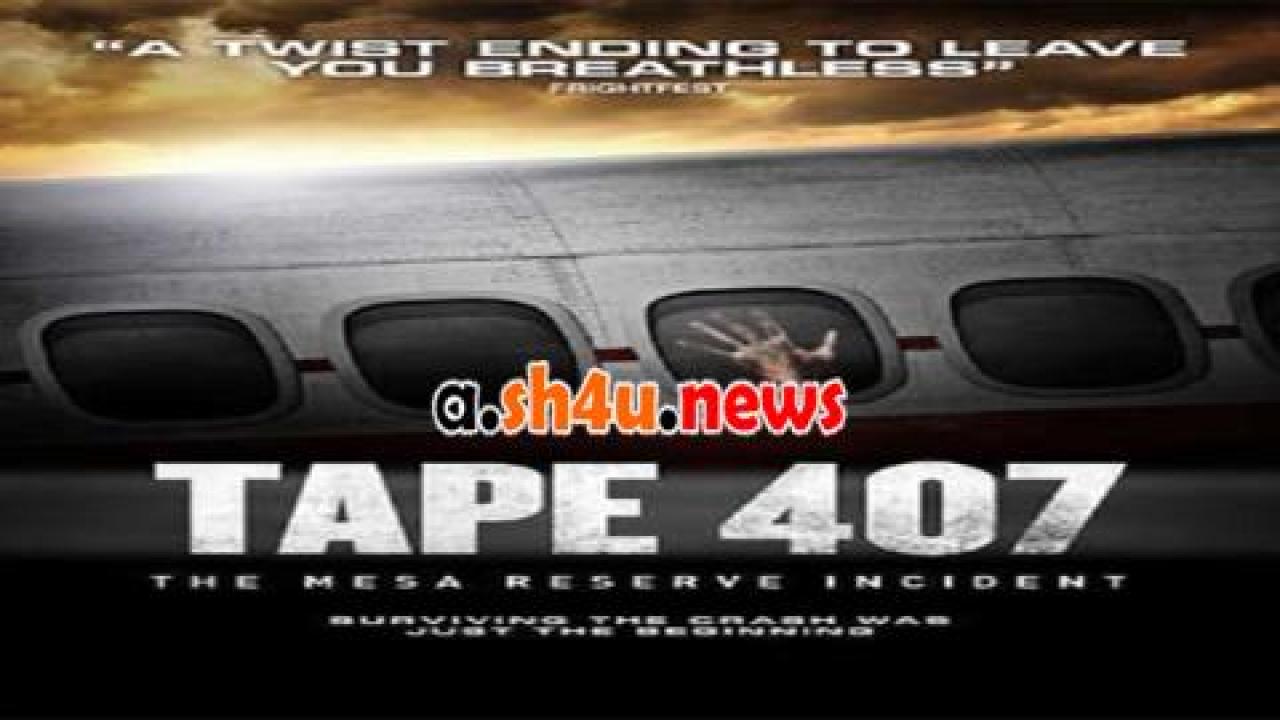 فيلم Tape 407 2012 مترجم - HD