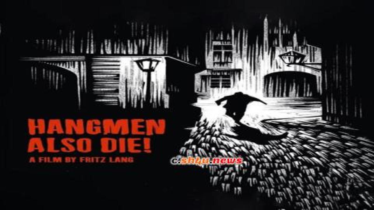 فيلم Hangmen Also Die! 1943 مترجم - HD