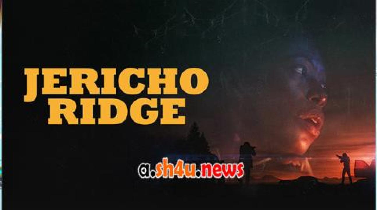 فيلم Jericho Ridge 2022 مترجم - HD