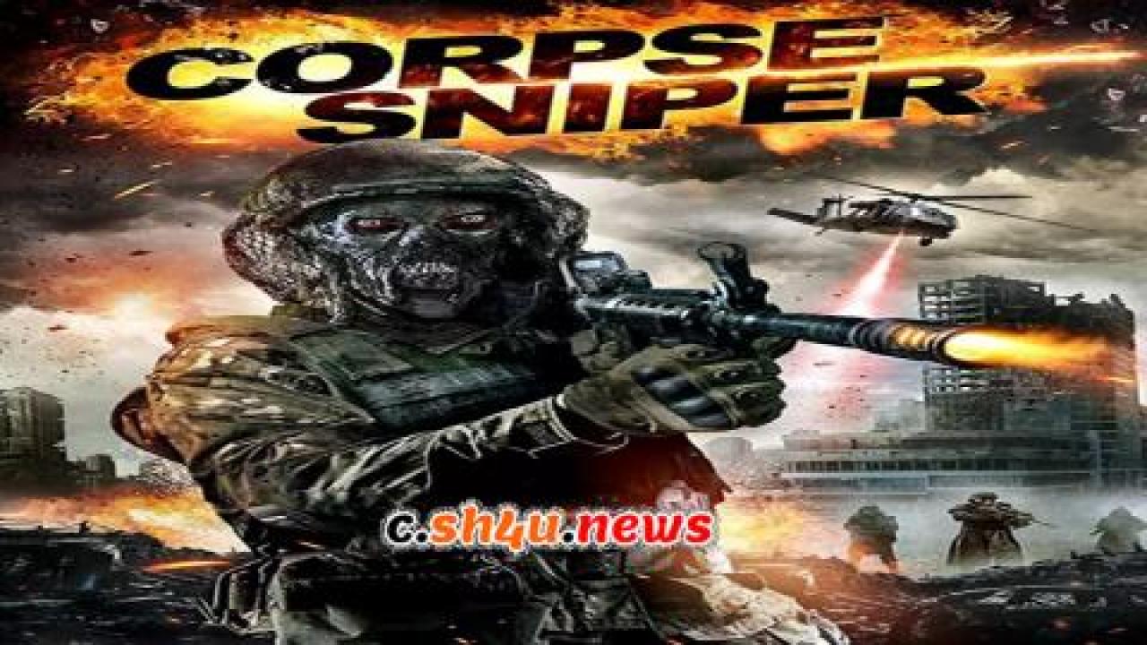 فيلم Sniper Corpse 2019 مترجم - HD