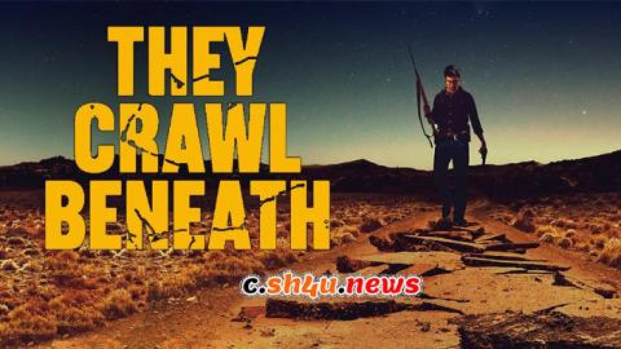 فيلم They Crawl Beneath 2022 مترجم - HD