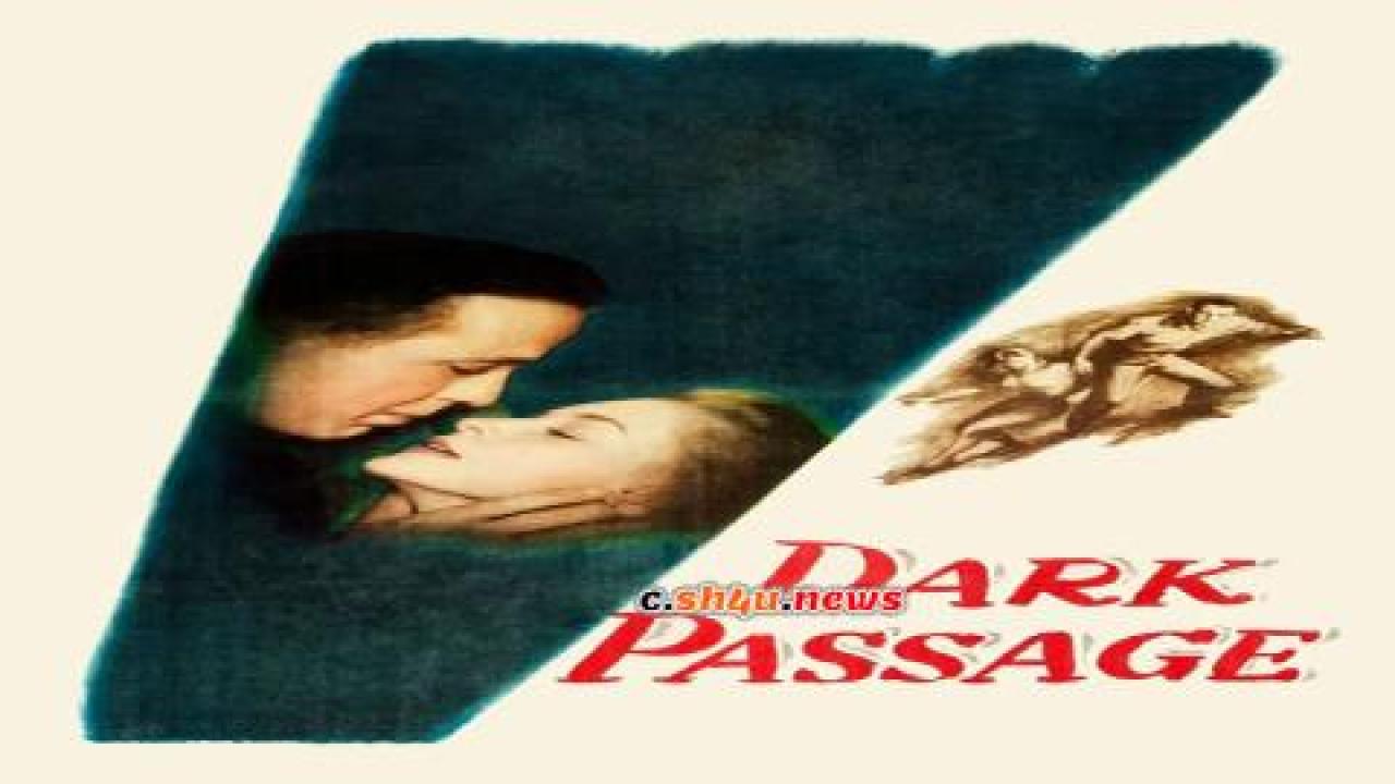 فيلم Dark Passage 1947 مترجم - HD
