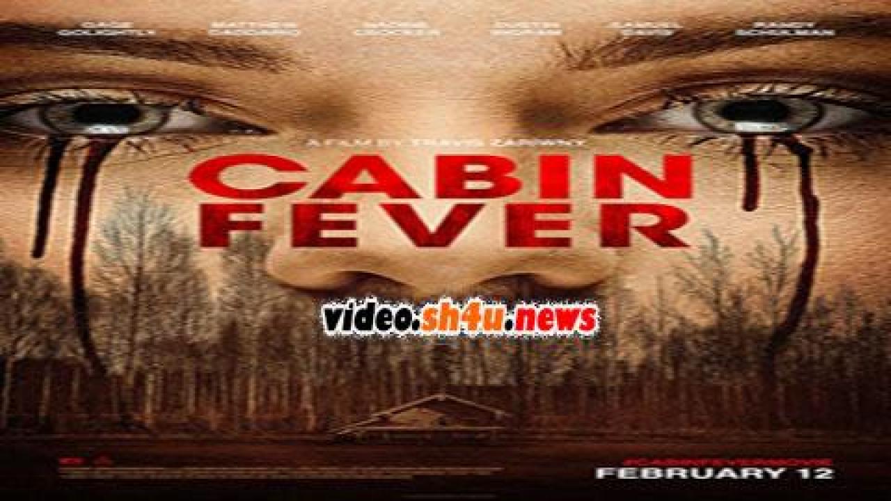 فيلم Cabin Fever 2016 مترجم - HD