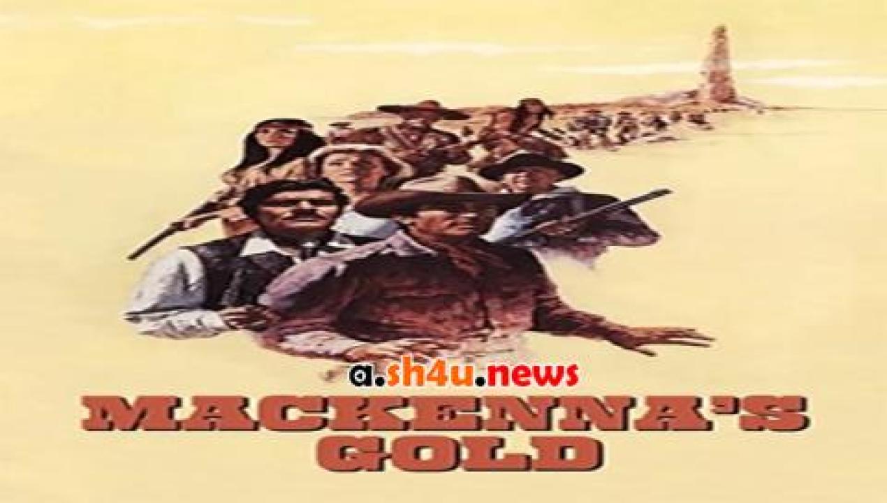 فيلم Mackenna's Gold 1969 مترجم - HD