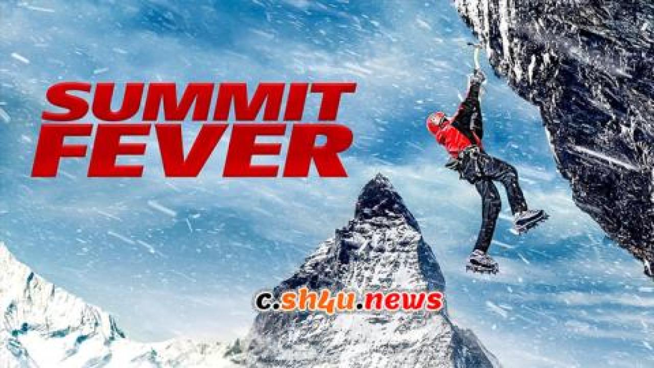 فيلم Summit Fever 2022 مترجم - HD