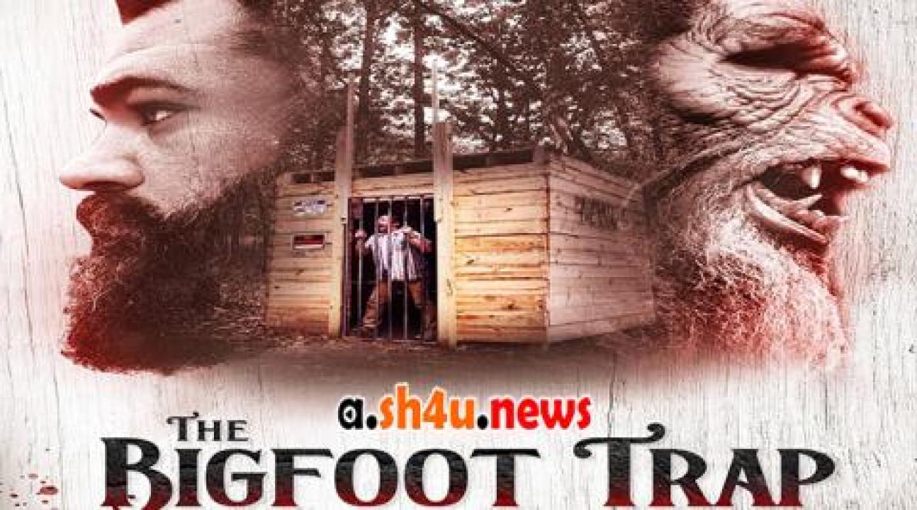 فيلم The Bigfoot Trap 2023 مترجم - HD