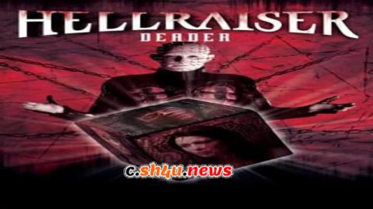 فيلم Hellraiser: Deader 2005 مترجم - HD