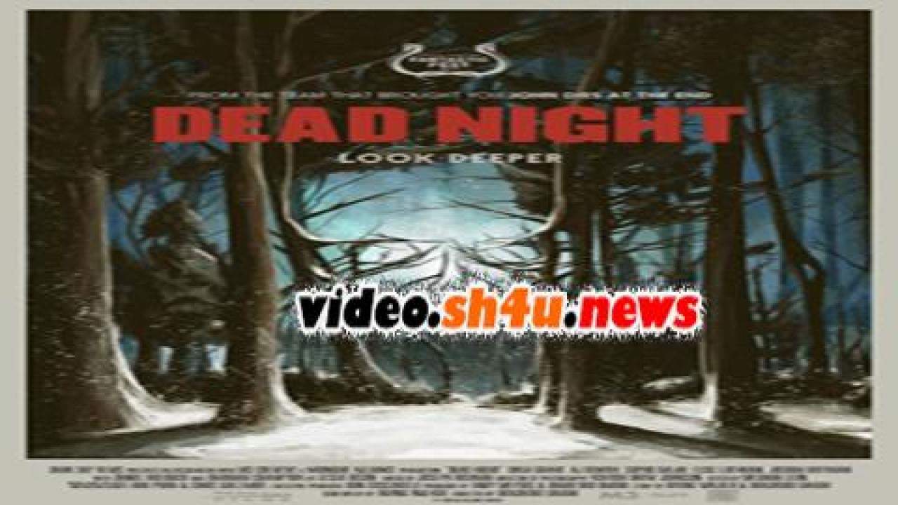 فيلم Dead Night 2017 مترجم - HD