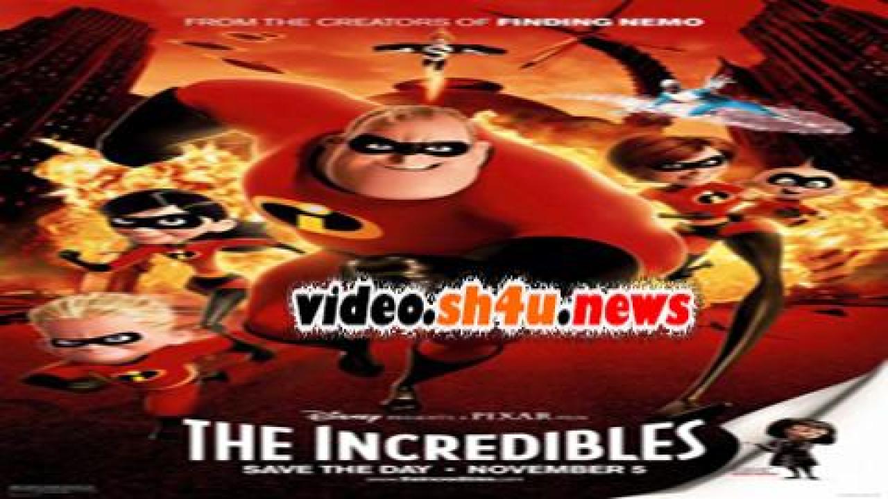 فيلم The Incredibles 2004 مترجم - HD