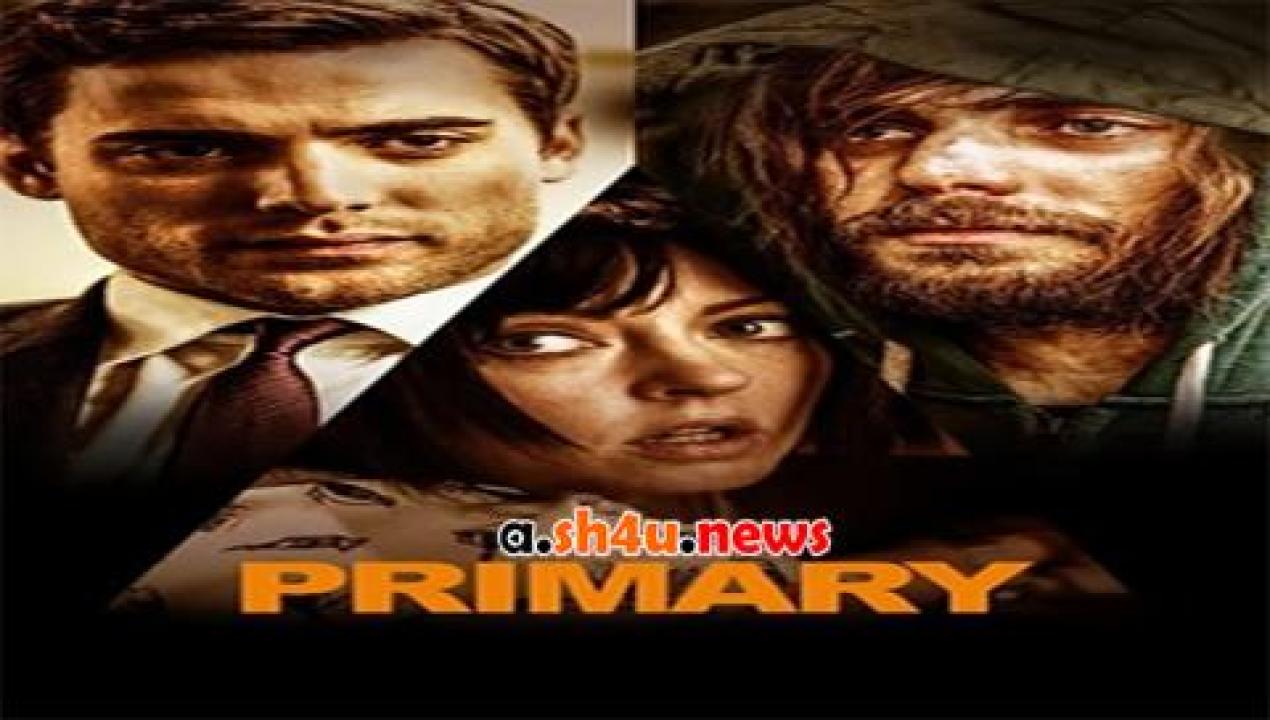 فيلم Primary 2014 مترجم - HD