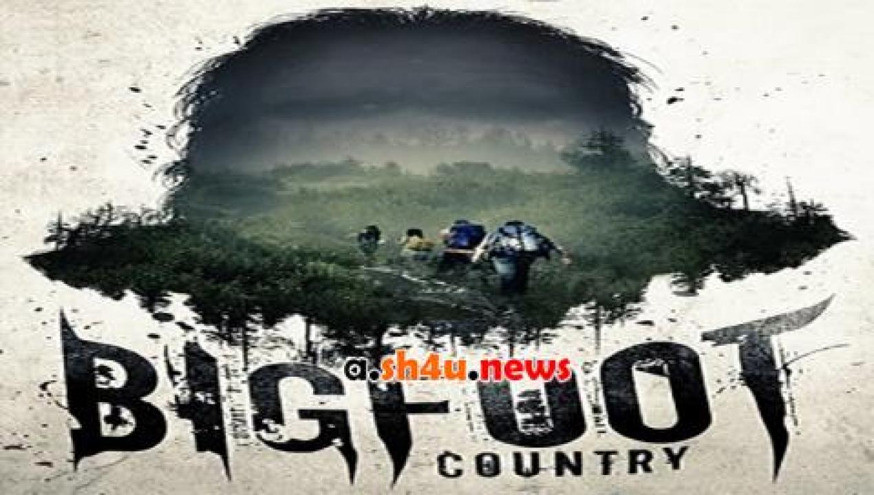 فيلم Bigfoot Country 2017 مترجم - HD