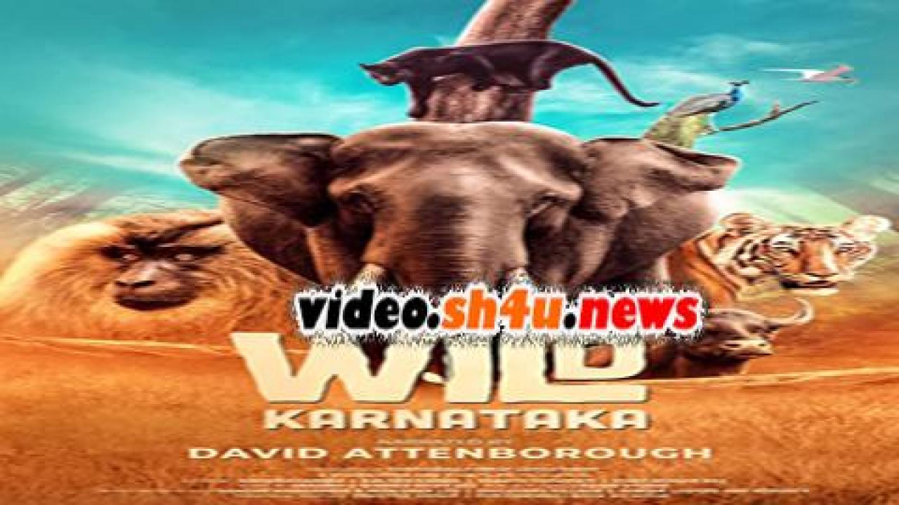 فيلم Wild Karnataka 2020 مترجم - HD
