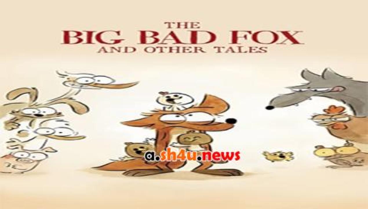 فيلم The Big Bad Fox and Other Tales 2017 مترجم - HD