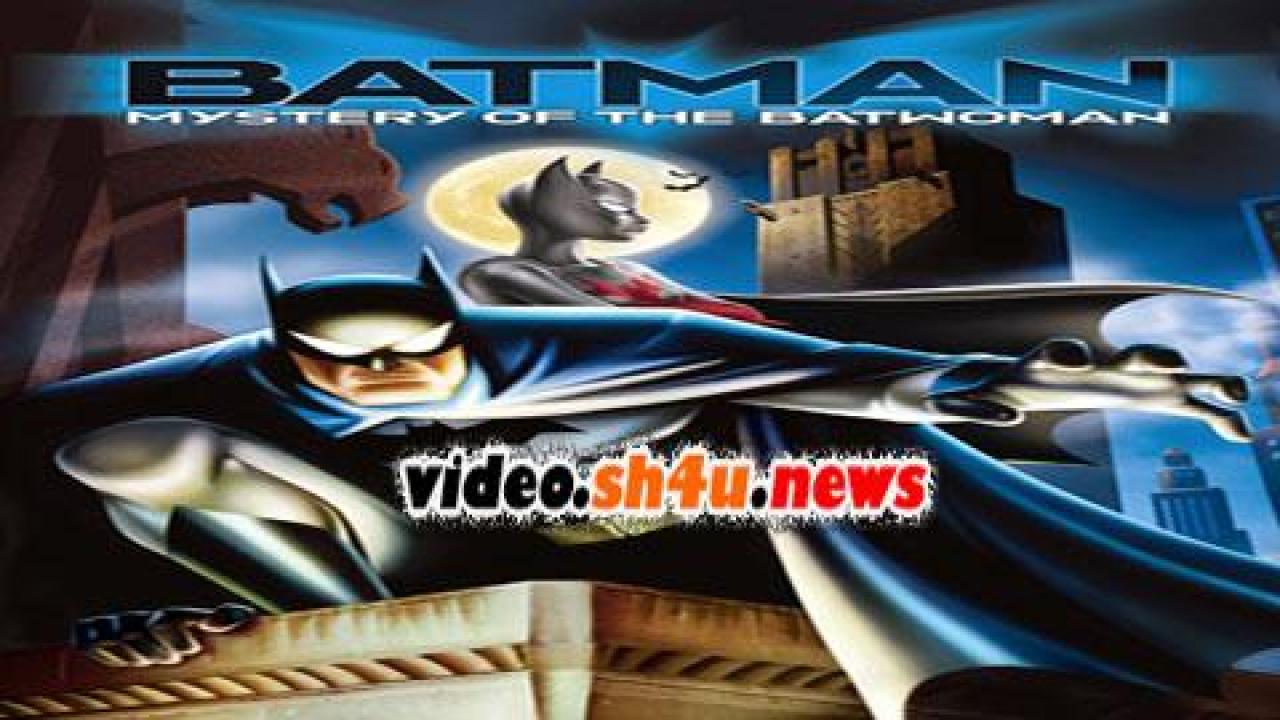 فيلم Batman: Mystery of the Batwoman 2003 مترجم - HD