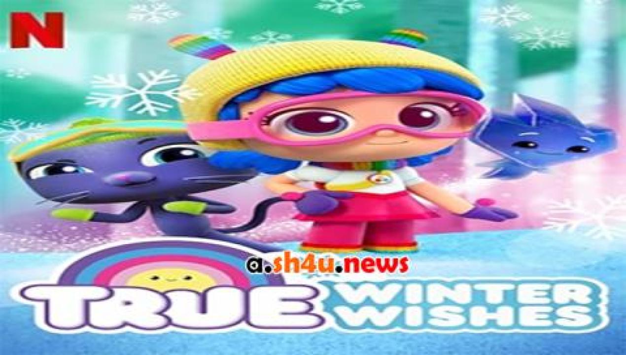 فيلم True Winter Wishes 2019 مترجم - HD