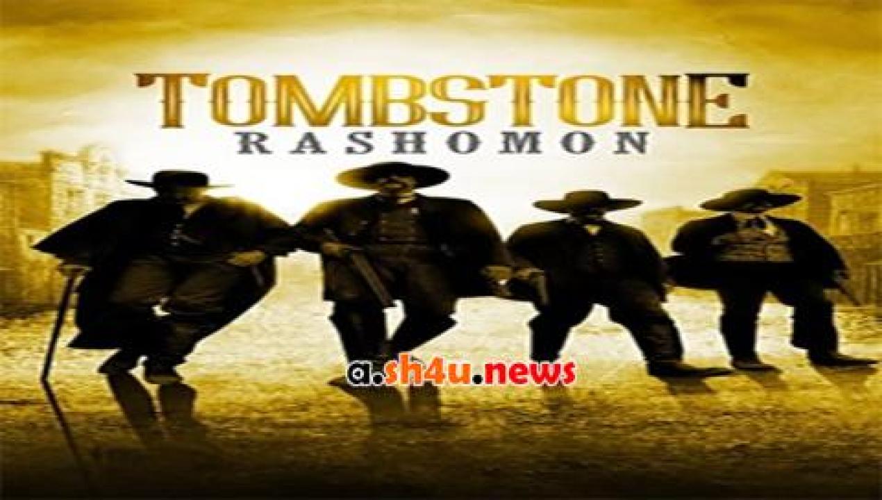 فيلم Tombstone Rashomon 2017 مترجم - HD