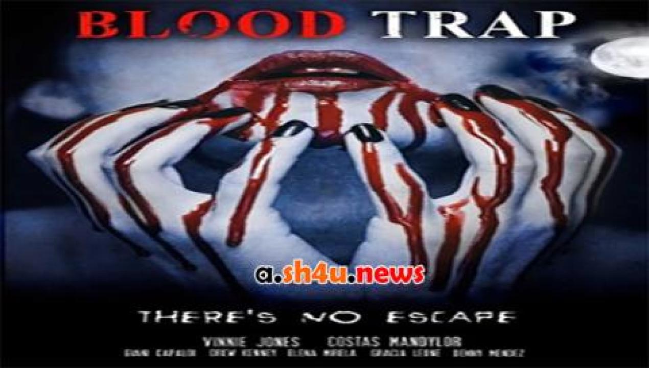 فيلم Blood Trap 2015 مترجم - HD