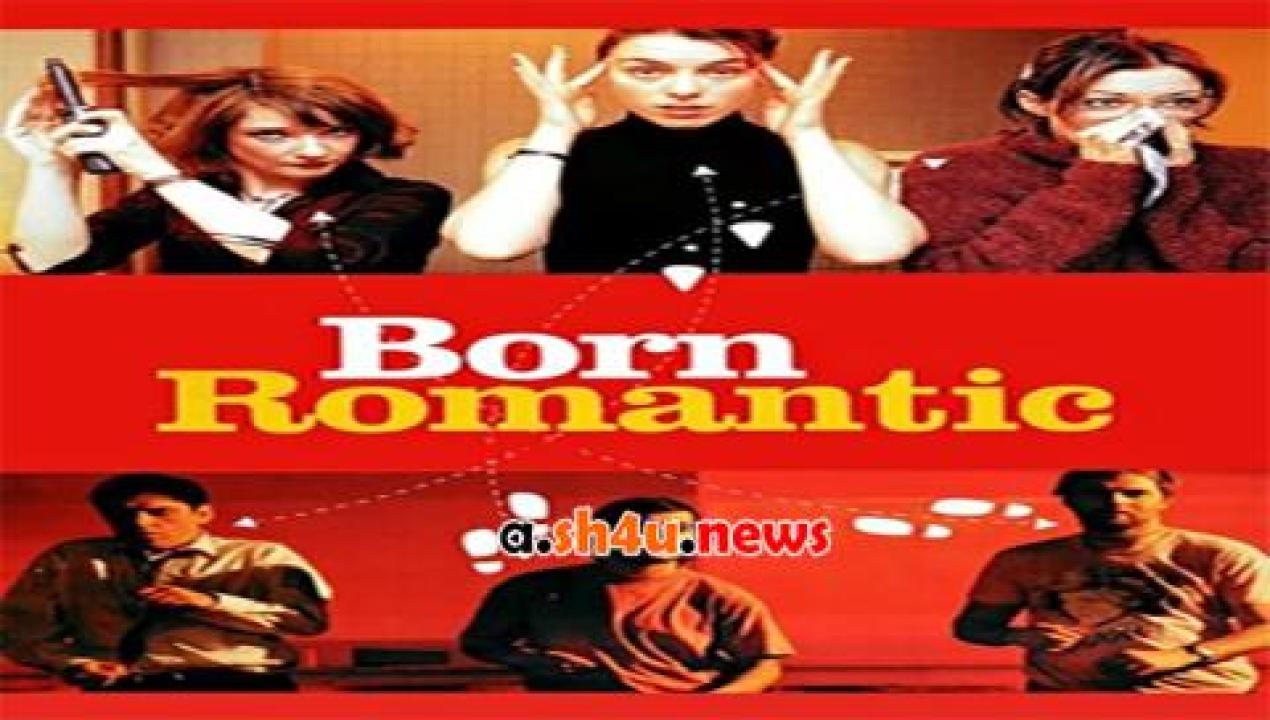 فيلم Born Romantic 2000 مترجم - HD