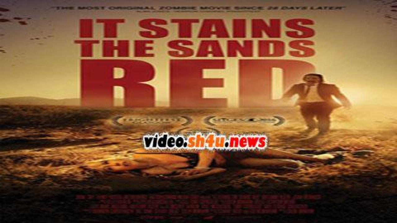 فيلم It Stains the Sands Red 2016 مترجم - HD