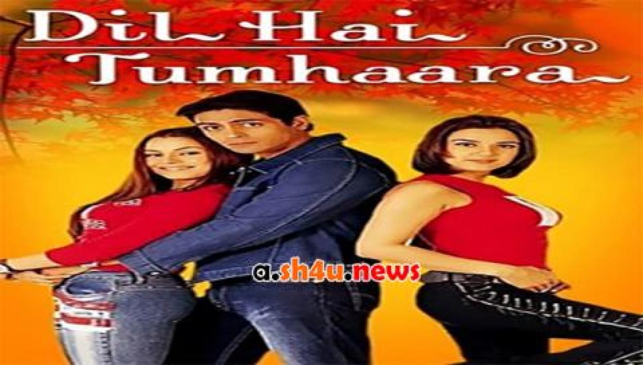 فيلم Dil Hai Tumhaara 2002 مترجم - HD