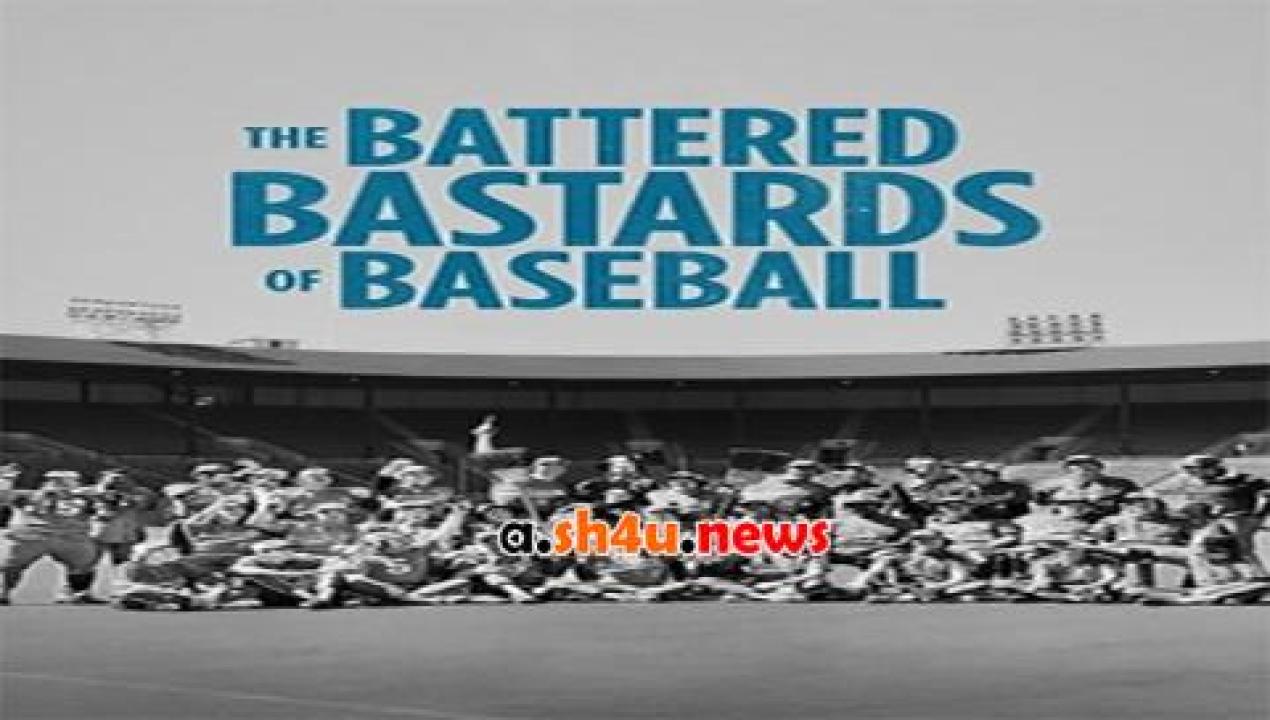 فيلم The Battered Bastards of Baseball 2014 مترجم - HD