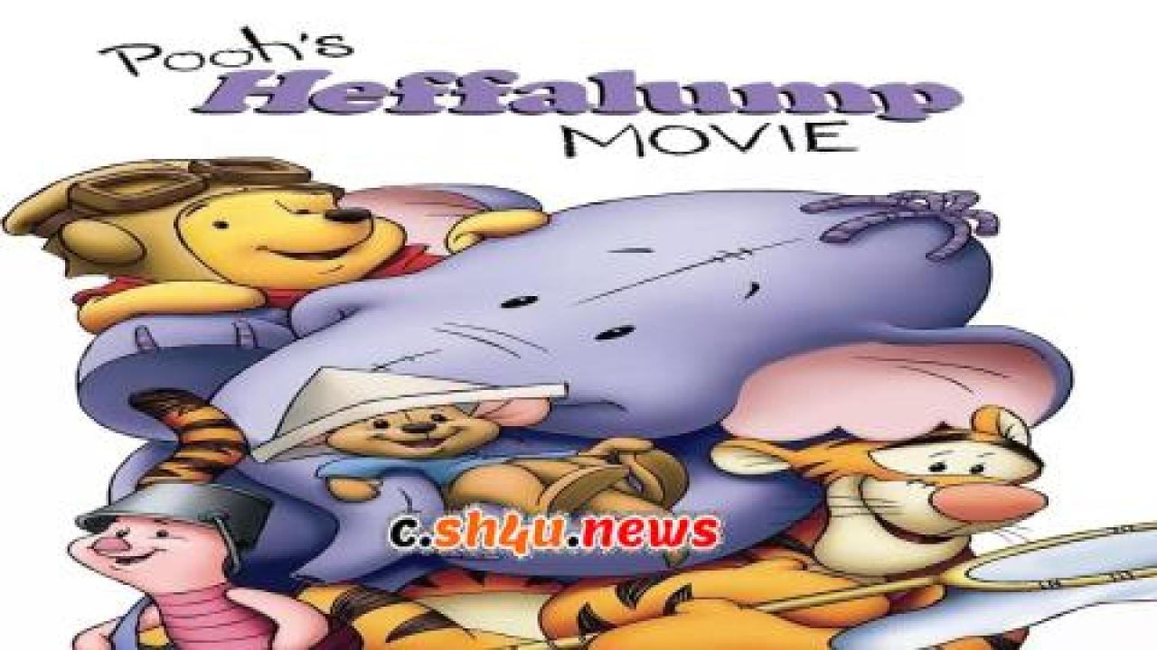 فيلم Pooh's Heffalump Movie 2005 مترجم - HD