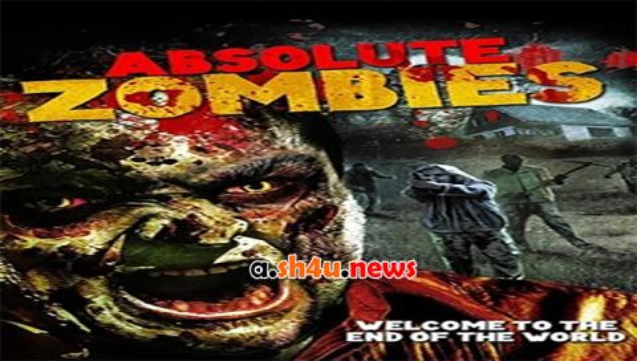فيلم Absolute Zombies 2015 مترجم - HD