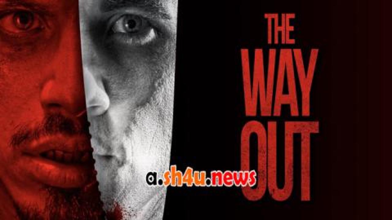 فيلم The Way Out 2022 مترجم - HD