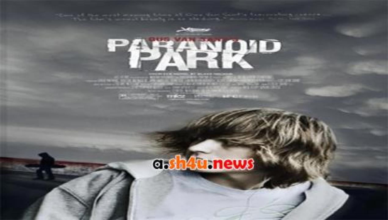 فيلم Paranoid Park 2007 مترجم - HD