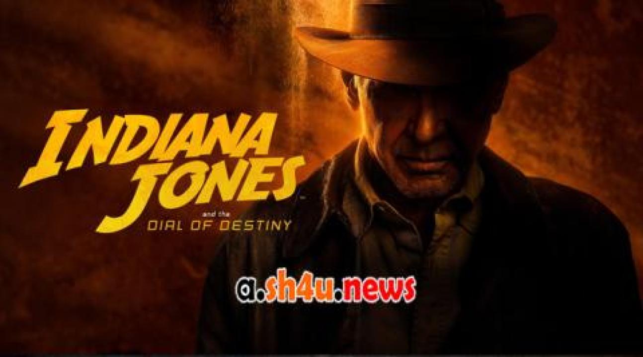 فيلم Indiana Jones and the Dial of Destiny 2023 مترجم - HD