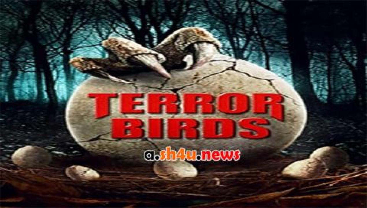 فيلم Terror Birds 2016 مترجم - HD