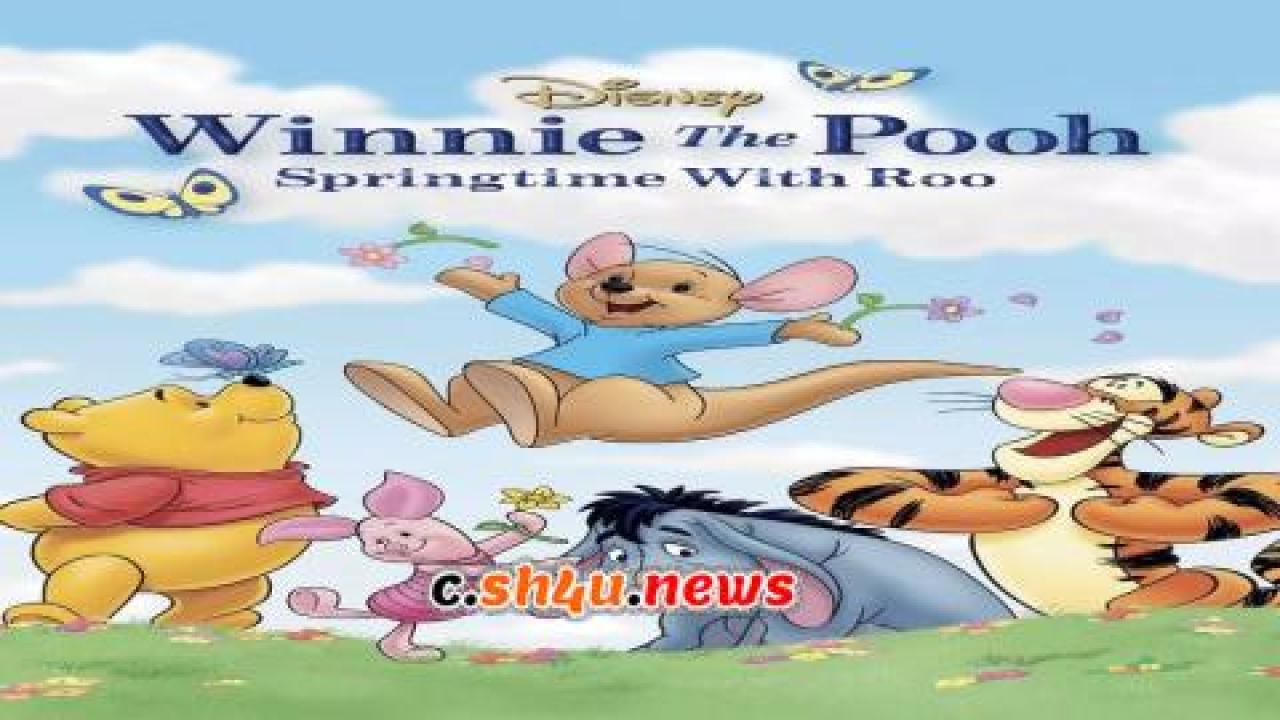 فيلم Winnie the Pooh: Springtime with Roo 2004 مترجم - HD