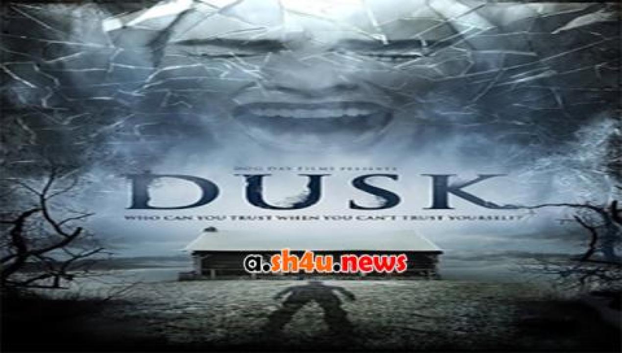 فيلم Dusk 2015 مترجم - HD