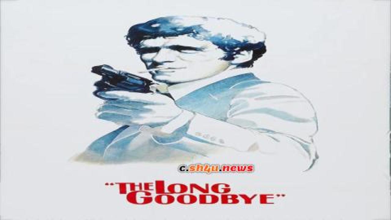 فيلم The Long Goodbye 1973 مترجم - HD