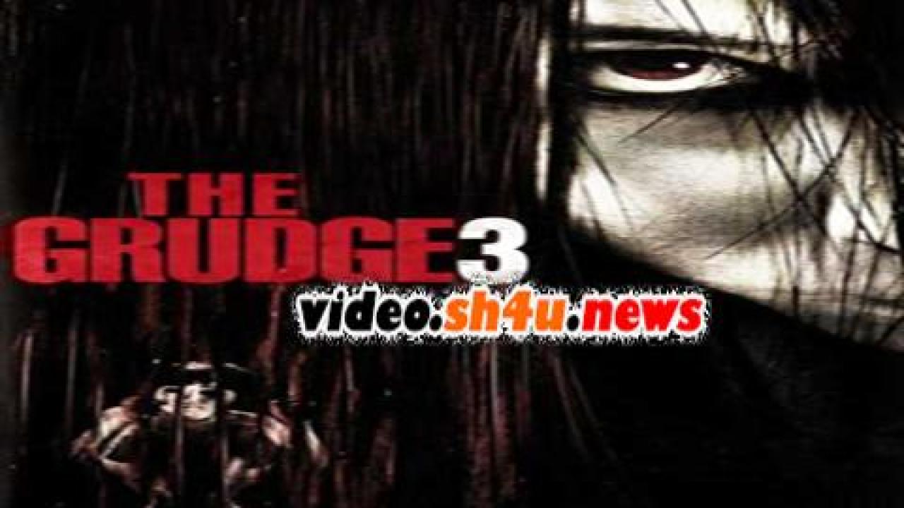 فيلم The Grudge 3 2009 مترجم - HD