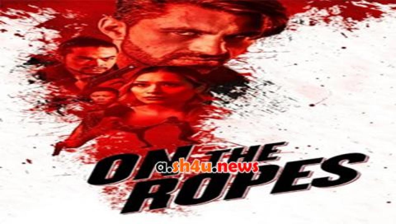 فيلم On the Ropes 2018 مترجم - HD