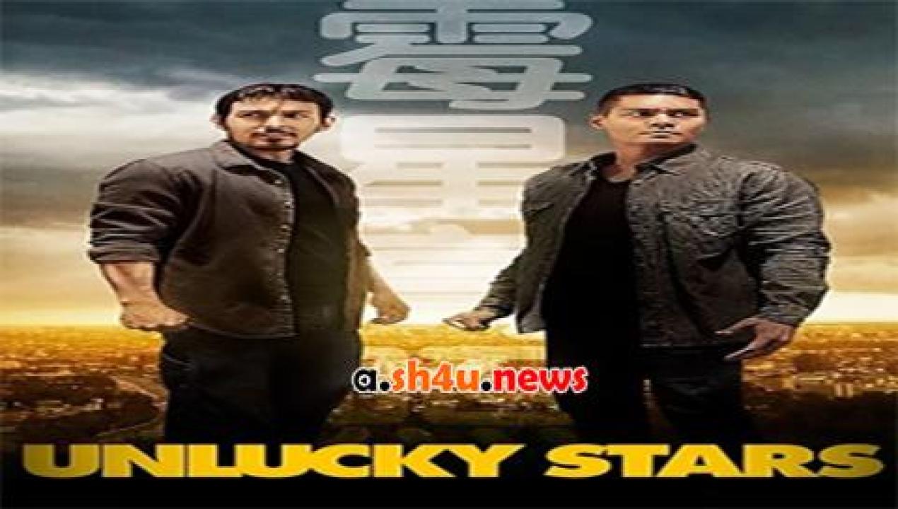 فيلم Unlucky Stars 2015 مترجم - HD