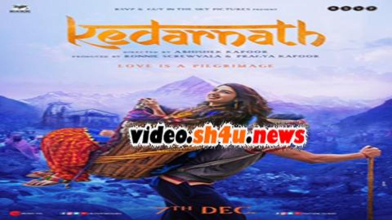 فيلم Kedarnath 2018 مترجم - HD