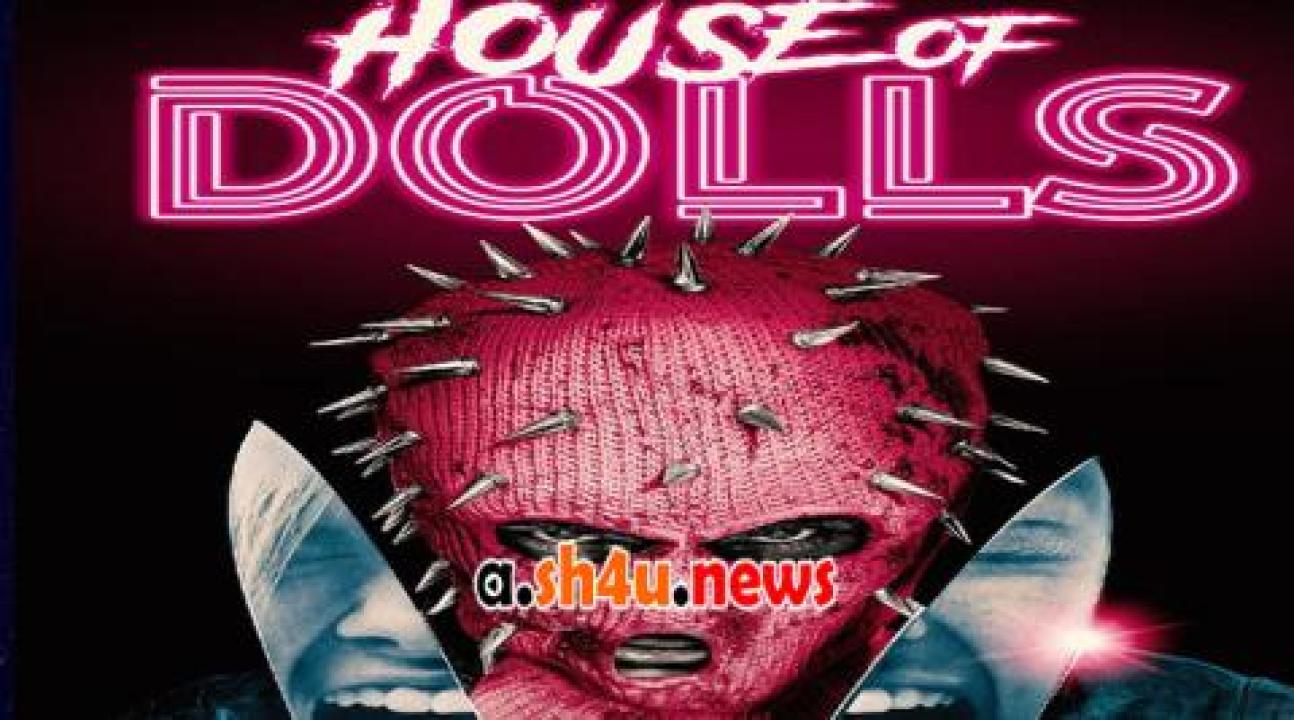 فيلم House of Dolls 2023 مترجم - HD