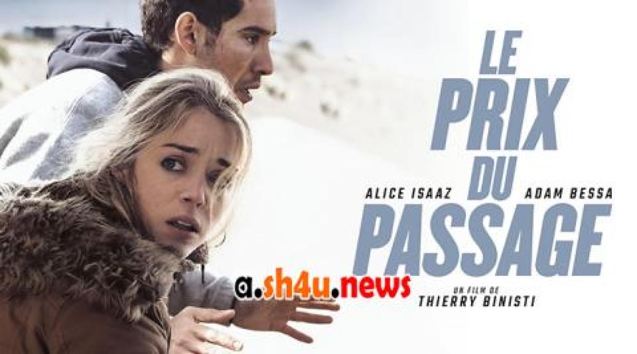 فيلم Le prix du passage 2023 مترجم - HD