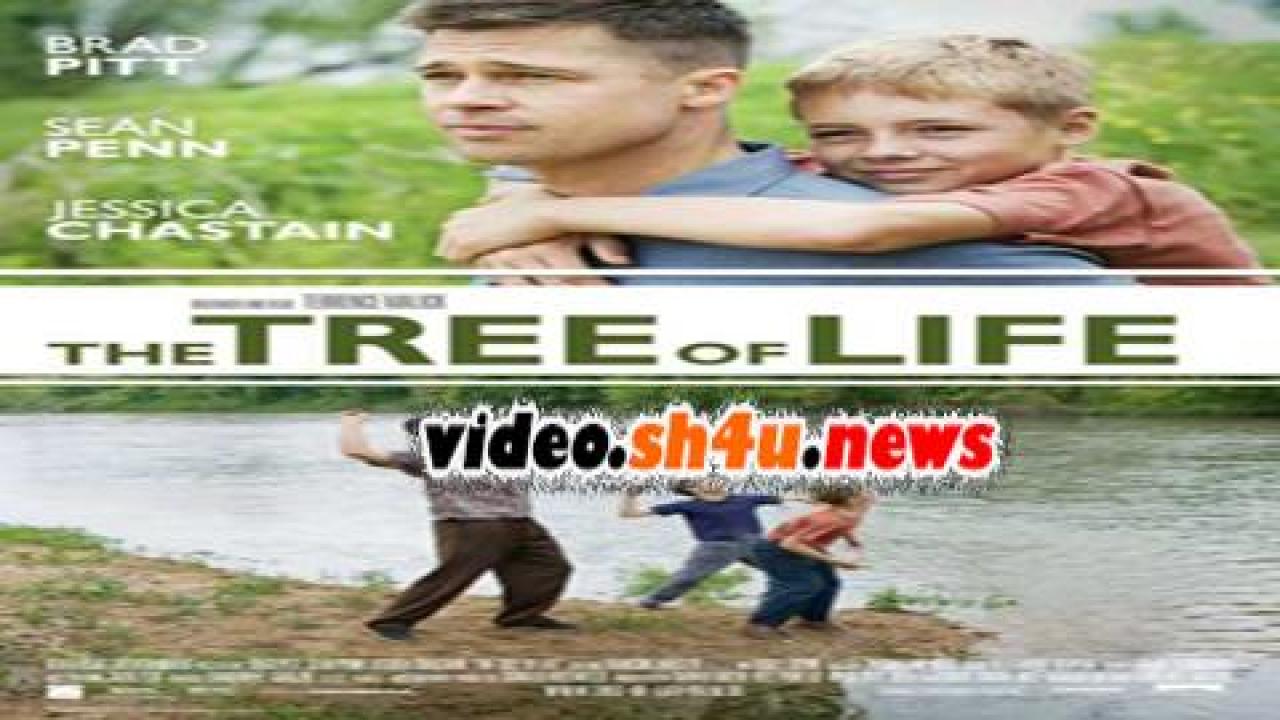 فيلم The Tree of Life 2011 مترجم - HD